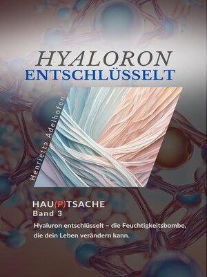 cover image of Hyaluron entschlüsselt